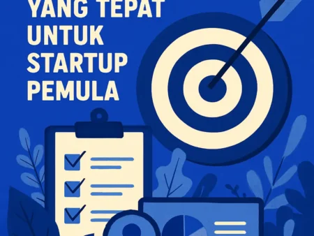 Panduan Menentukan Target Pasar yang Tepat untuk Startup Pemula